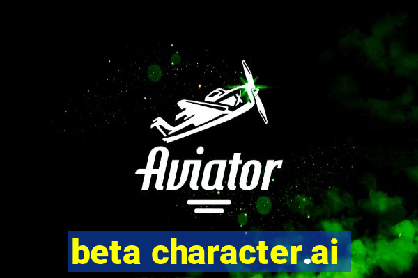 beta character.ai